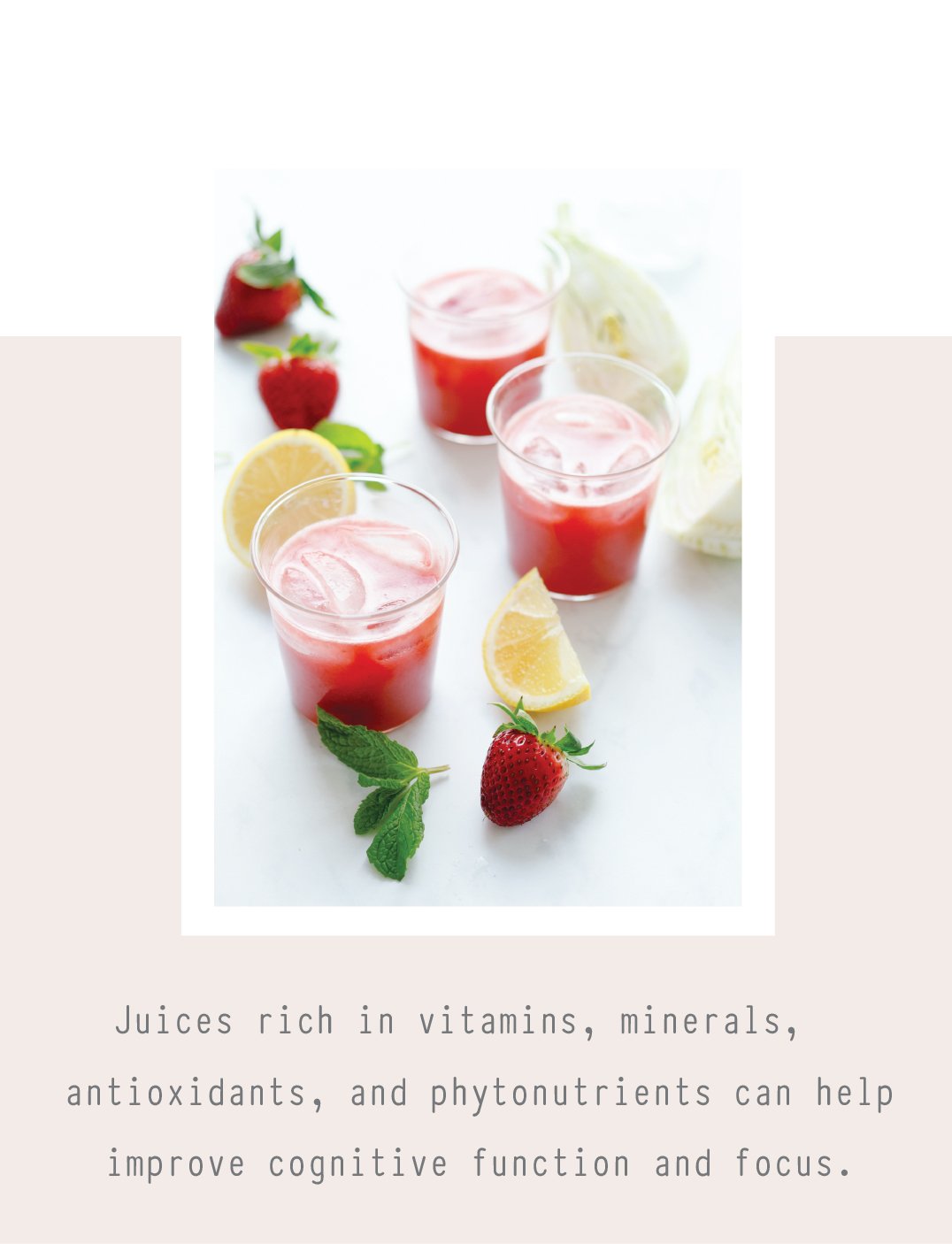 Juices rich in vitamins, minerals, antioxidants, and phytonutrients can help improve cognitive function and focus.