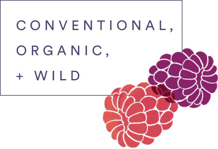 Conventional, Organic, + Wild