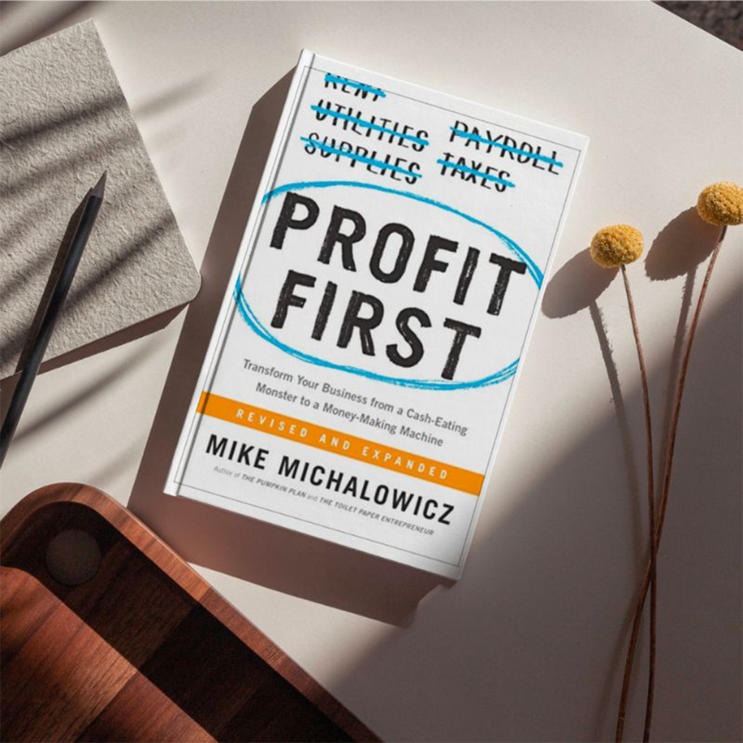 Profit First by Mike Michalowicz