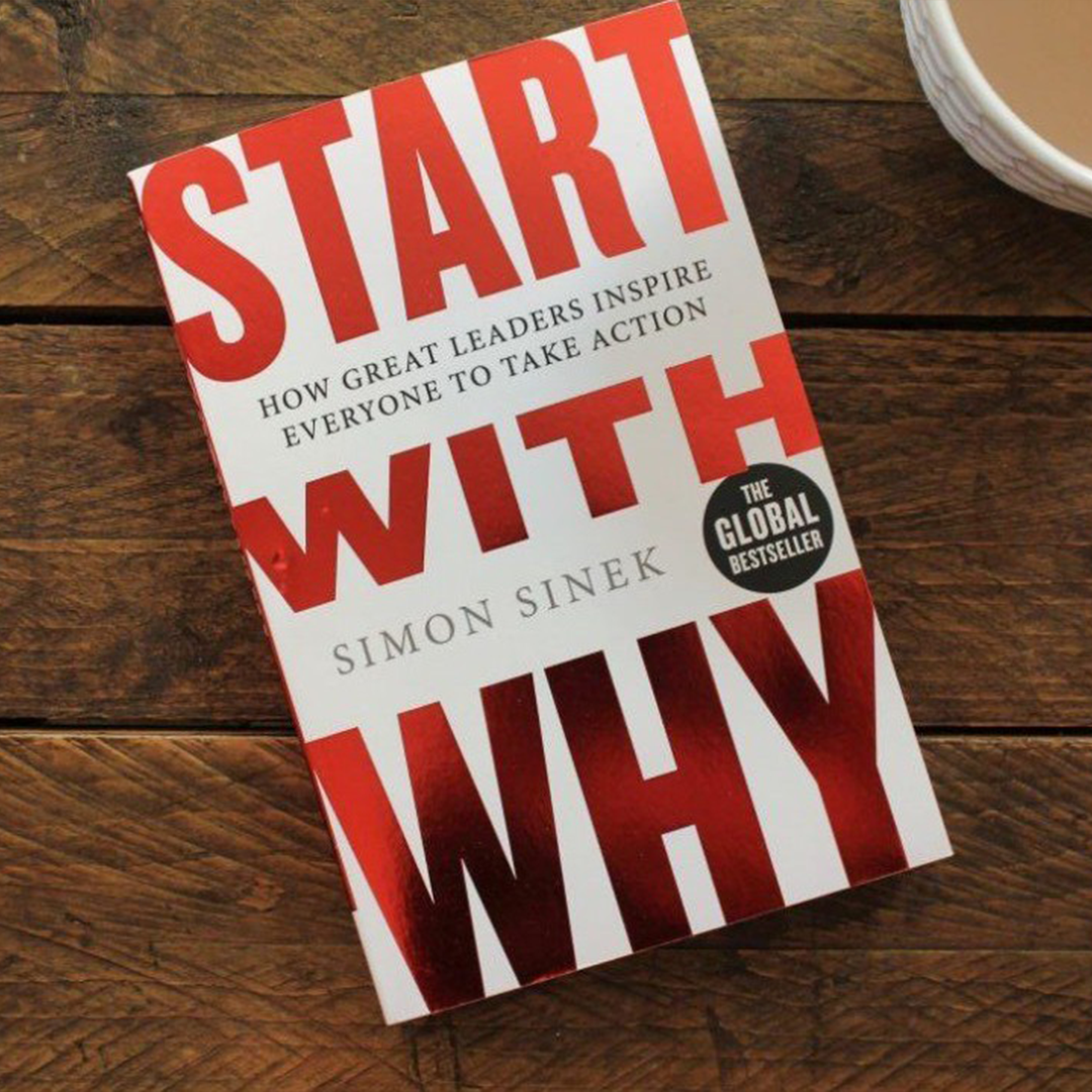 Start with Why by Simon Sinek