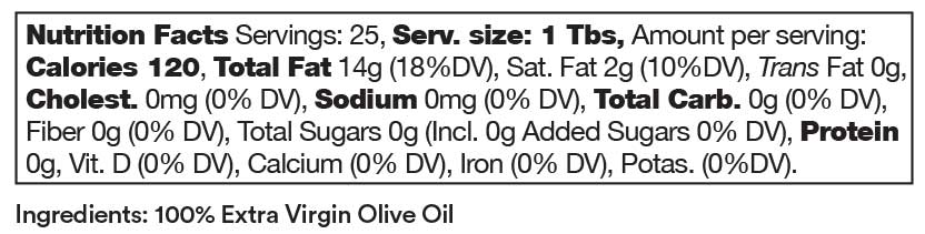 Alive ingredients include: 100% Extra Virgin Olive Oil.   Nutrition Facts for Alive: Servings: 25, Serving size: 1 Tablespoon. Amount per serving. 120 Calories, 14 grams Fat (18% Daily Value), 2 grams Saturated Fat (10% Daily Value), 0 grams Trans Fat, 0 milligrams Cholesterol (0% Daily Value), 0 milligrams Sodium (0% Daily Value), 0 grams total carbohydrates (0% Daily Value), 0 grams Fiber (0% Daily Value), 0 grams Total Sugars included 0 grams added sugars, 0 grams Protein. 0% Daily Value of Vitamin D, Calcium, Iron, and Potassium.