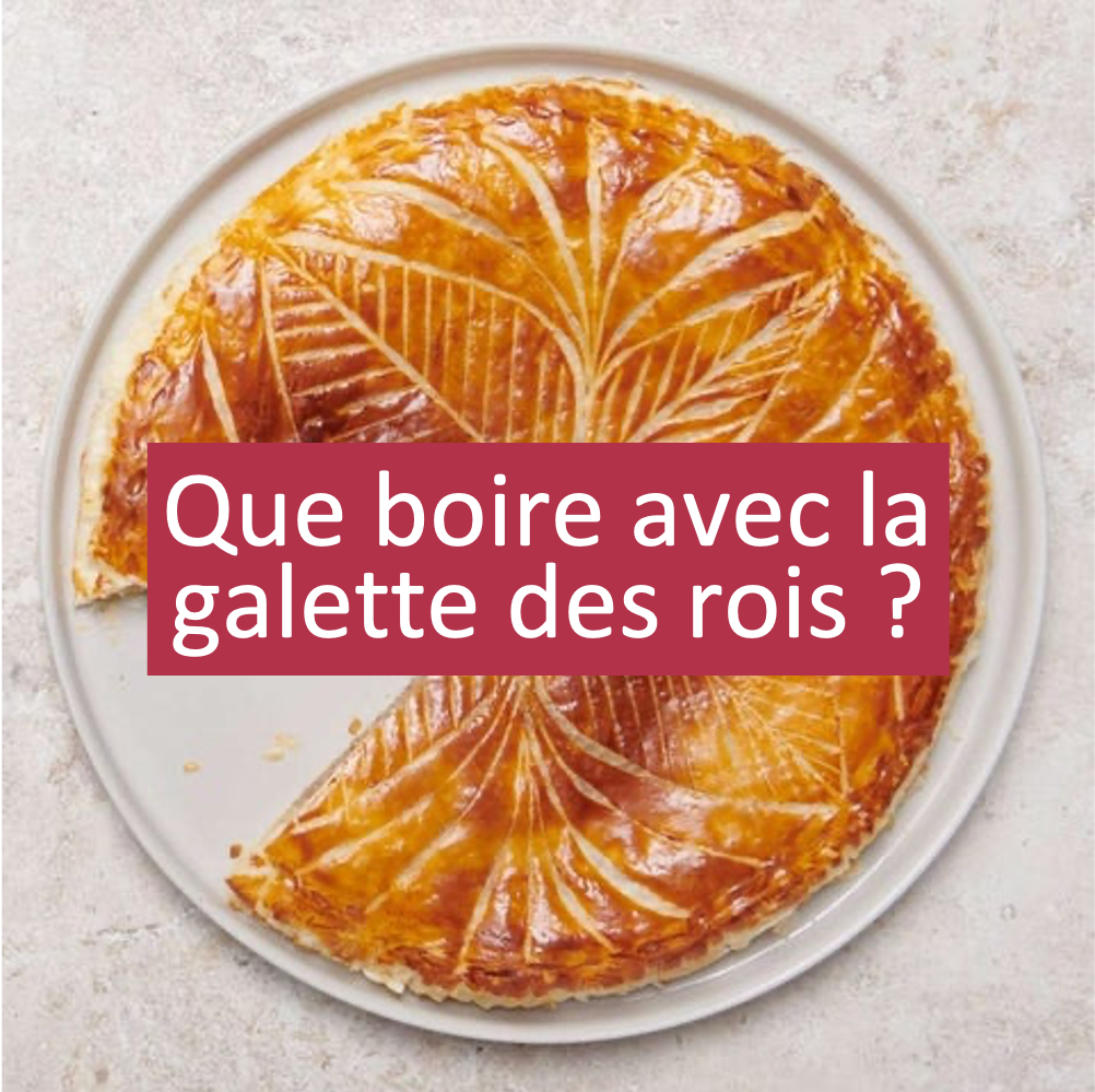 Que boire avec la galette des rois ?