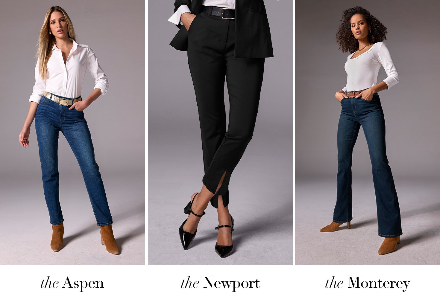 Models wearing a aspen dark wash jean, white button up and tan boot. Models wearing a black newport pant and black heels. Models wearing a dark wash monterey jean, white scoop top and brown accessories.