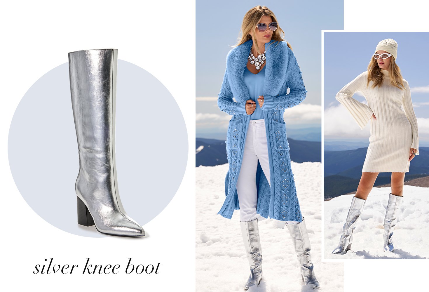 Silver knee boot. Model one's wearing a blue fur cardigan with a nikki top, white denim and silver knee boots. Second models wearing a white sweater dress, a hat and silver knee boots.