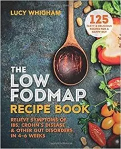 The Low FODMAP Recipe Book