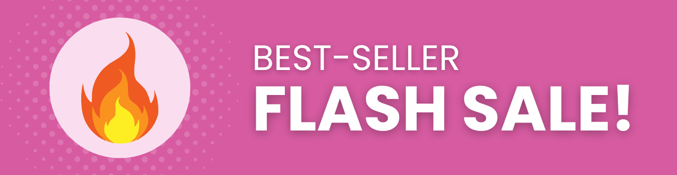 BEST-SELLER FLASH SALE