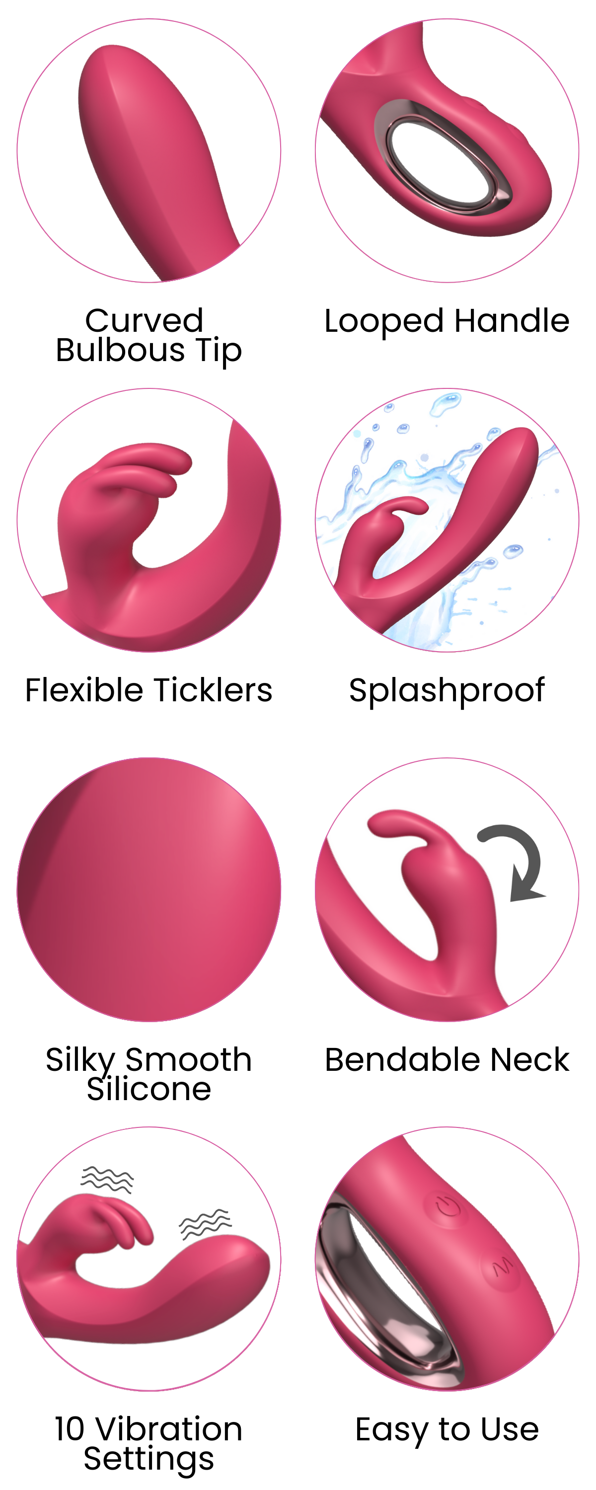 Curved  Bulbous Tip, Looped Handle, Flexible Ticklers, Splashproof, Silky Smooth Silicone, Bendable Neck, 10 Vibration Settings, Easy to Use