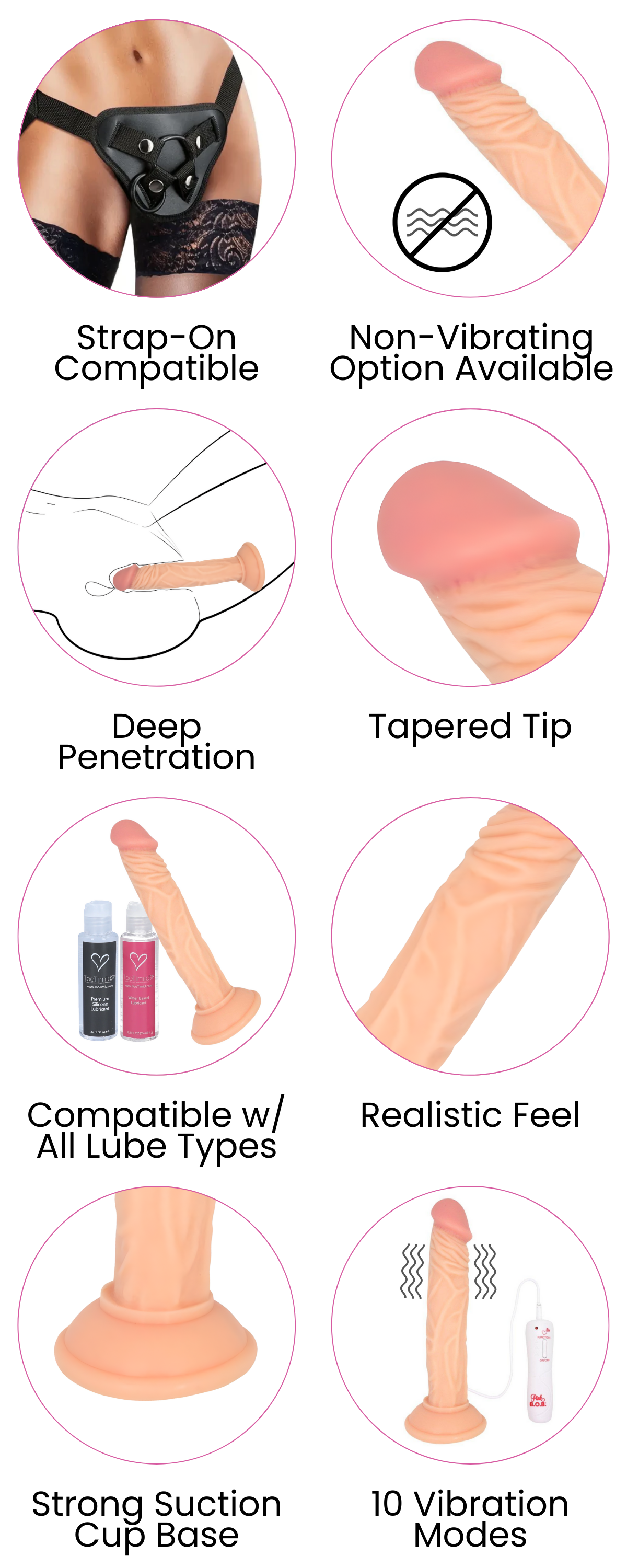 Strap-On Compatible, Non-Vibrating Option Available, 10 Vibration Modes, Flexible Shaft, Raised Veins, Realistic Balls, Strong Suction Cup Base, Tapered Tip
